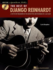 The Best of Django Reinhardt : A Step-by-Step Breakdown of the Guitar Styles and Techniques of a Jazz Giant