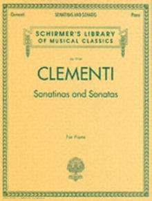 Sonatinas and Sonatas : Schirmer'S Library of Musical Classics, Vol. 2058