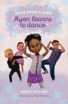 Once Upon a Sign (2): Ayen learns to dance