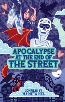 Apocalypse at the end of the street