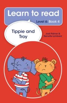 Learn to read (Level 6) 4: Tippie and Troy