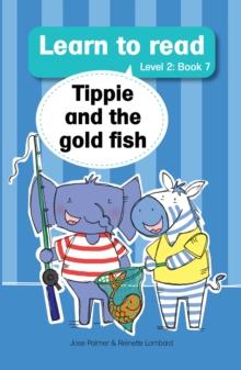 Learn to read (Level 2) 7:Tippie and the gold fish