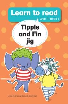 Learn to Read (L1 Big Book 3)3: Tippie Fin jig