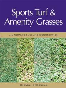 Sports Turf and Amenity Grasses : A Manual for Use and Identification