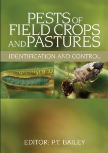 Pests of Field Crops and Pastures : Identification and Control