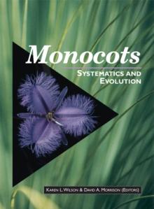 Monocots: Systematics and Evolution