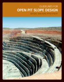 Guidelines for Open Pit Slope Design