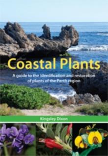 Coastal Plants : A Guide to the Identification and Restoration of Plants of the Perth Region