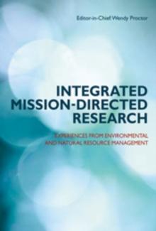 Integrated Mission-directed Research : Experiences from Environmental and Natural Resource Management