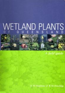 Wetland Plants of Queensland : A Field Guide