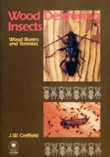 Wood Destroying Insects : Wood Borers and Termites