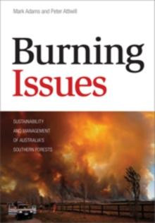 Burning Issues : Sustainability and Management of Australia's Southern Forests