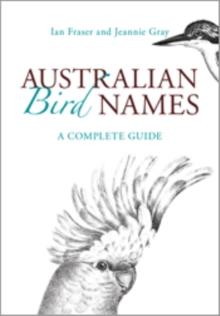 Australian Bird Names : A Complete Guide