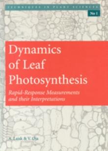 Dynamics of Leaf Photosynthesis : Rapid Response Measurements and Their Interpretations