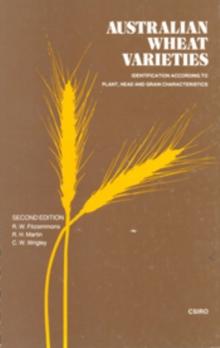 Australian Wheat Varieties : Identification According to Plant, Head and Grain Characteristics