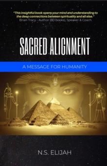 Sacred Alignment : A message for humanity