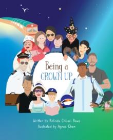 Being a Grown Up : A book for grown ups and their kin