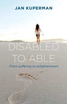 Disabled to Able : From suffering to enlightenment