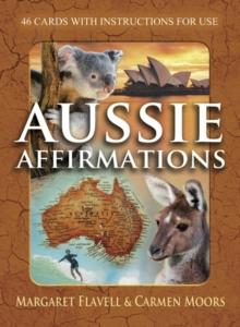 Aussie Affirmations : 46 Cards with Instructions for Use