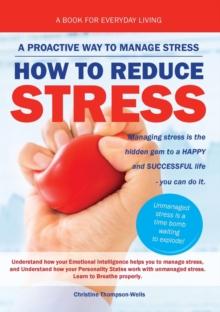 How To Reduce Stress : A Proactive Way To Manage Stress