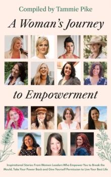 A Woman's Journey To Empowerment