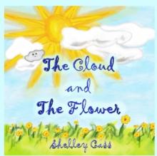 The Cloud and the Flower : Book Four in the Sleep Sweet Series