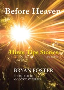 Before Heaven : Hints Tips Stories