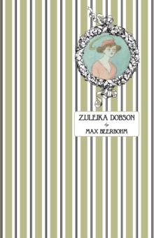 Zuleika Dobson : Or, An Oxford Love Story