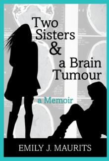 Two Sisters & a Brain Tumour