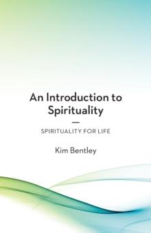 An Introduction to Spirituality : Spirituality for Life