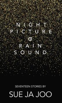 Night Picture of Rain Sound. Seventeen Stories