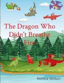 The Dragon Who Didn't Breathe Fire