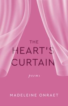 The Heart's Curtain : Poems