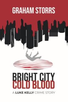 Bright City Cold Blood