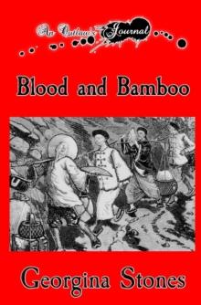 An Outlaw's Journal : Blood and Bamboo