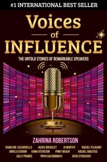 Voices of Influence: The Untold Stories of Remarkable Speakers