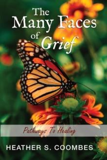 The Many Faces of Grief