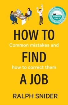 How to Find a Job : Common mistakes and how to correct them