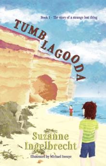 TUMBLAGOODA : The story of a strange lost thing