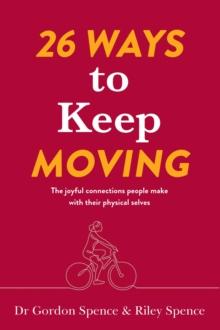 26 Ways to Keep Moving