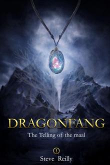 DRAGONFANG : The Telling of the Maal Book 1