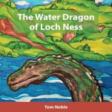 The Water Dragon of Loch Ness