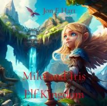 Milo and Iris : Elf Kingdom