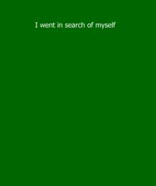 I went in search of myself