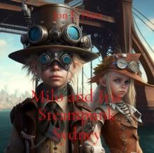 Milo and Iris : Steampunk Sydney