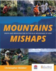 Mountains Mishaps: Death and Misadventure in the  Blue Mountains of NSW