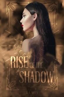 Rise of the Shadow : An Enemies-to-Lovers, New Adult Urban Fantasy Novel ||Book 1||