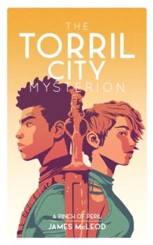 The Torril City Mysterion (Book One) : A Pinch of Peril