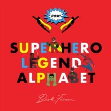 Superhero Legends Alphabet: Men