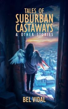 Tales of Suburban Castaways and Other Stories